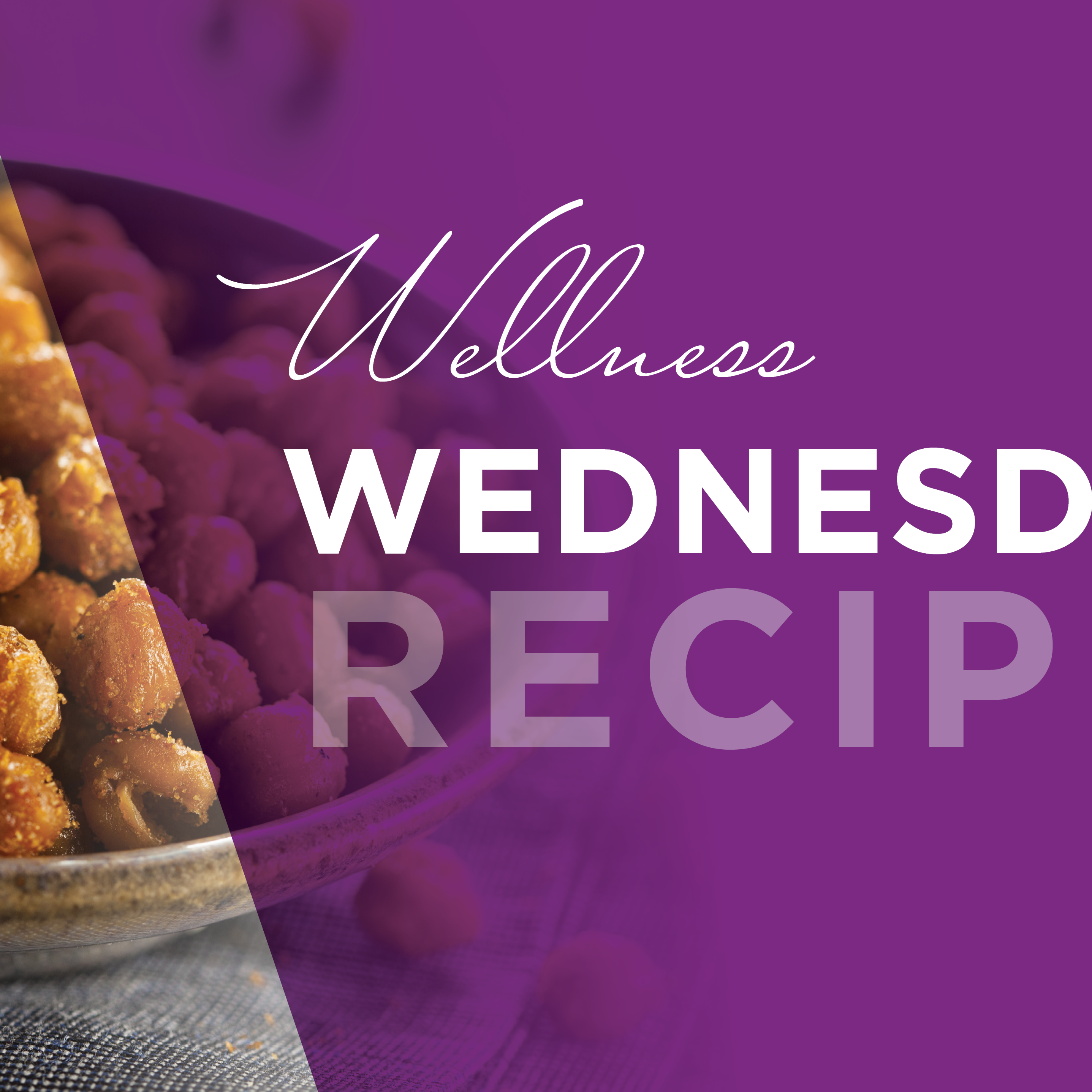Wellness Wednesday_Roasted Chickpeas