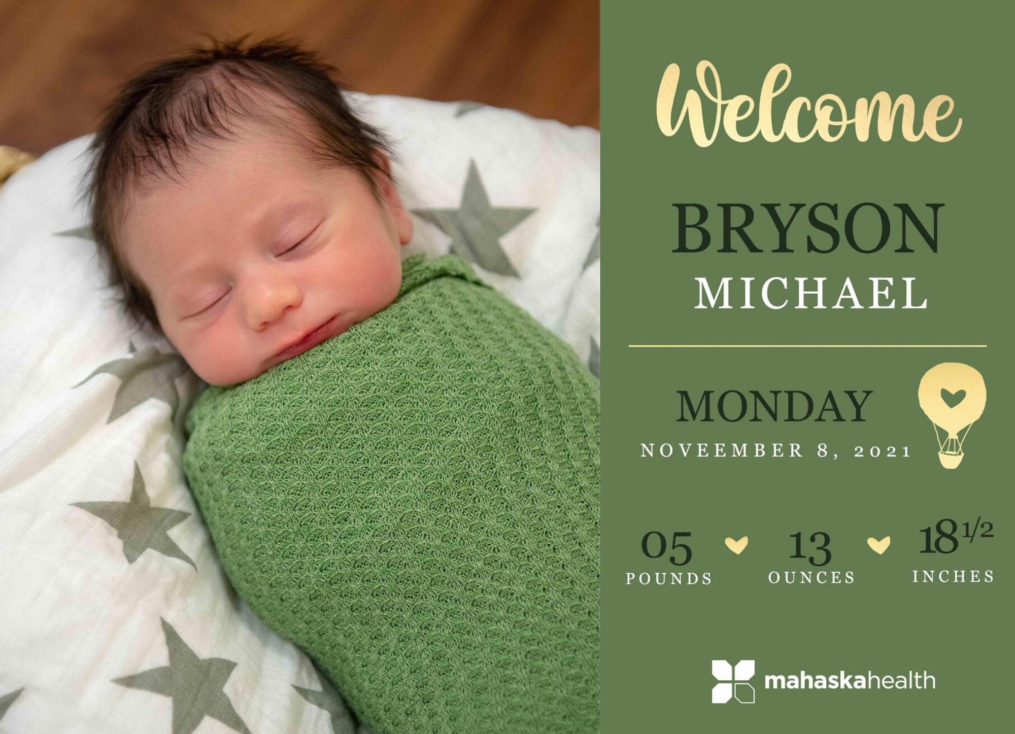 Welcome Bryson Michael! 6